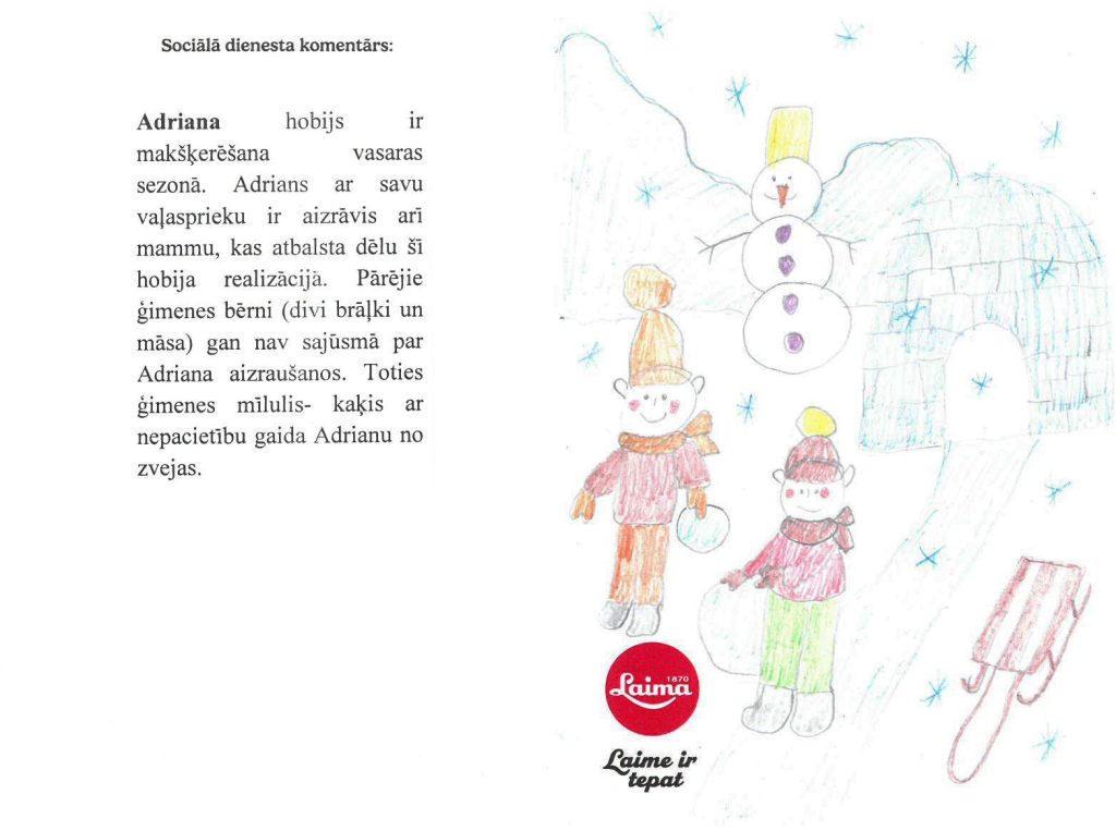 Adrians sapņo par spiningošanas komplekta kasti vai MTB riteni.