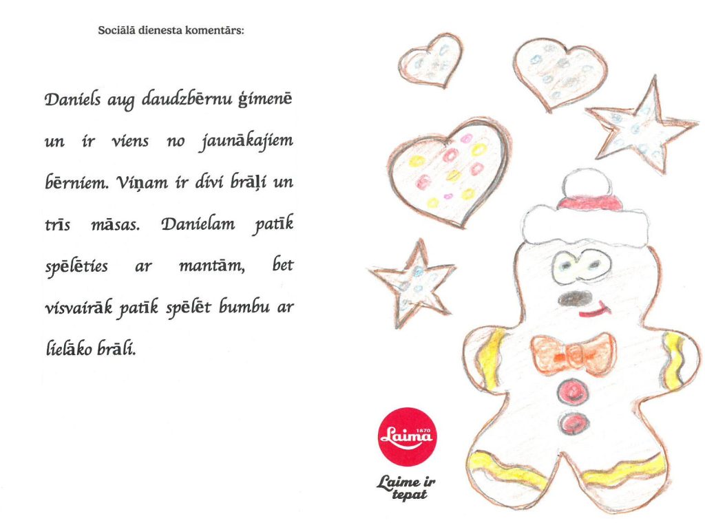 Daniels sapņo par trīsriteni. Priecāsies arī par lielu mašīnu ar pulti.