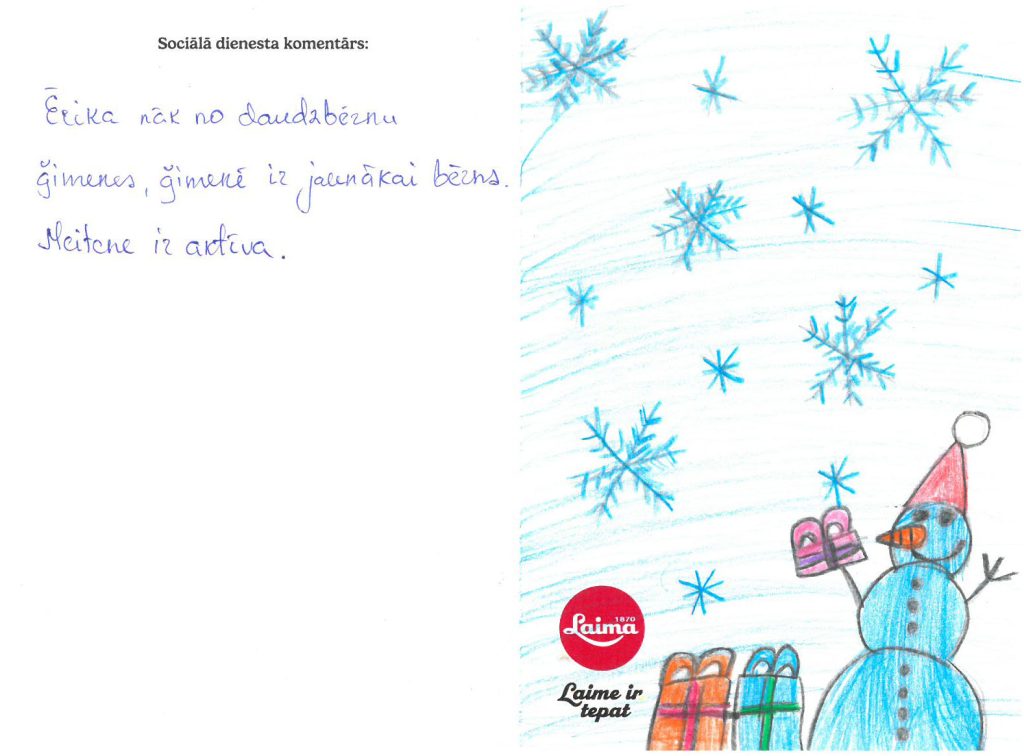 Ērika sapņo par telefonu vai sporta velosipēdu. Priecāsies arī par dāvanu karti.