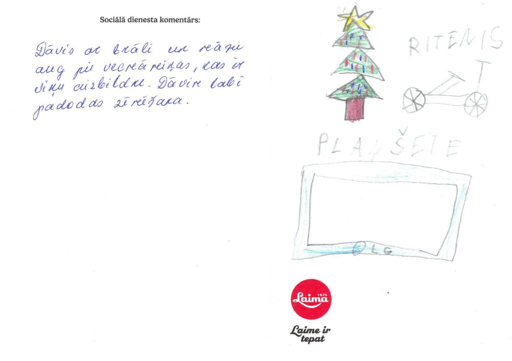 Dāvis sapņo par velosipēdu vai planšeti.