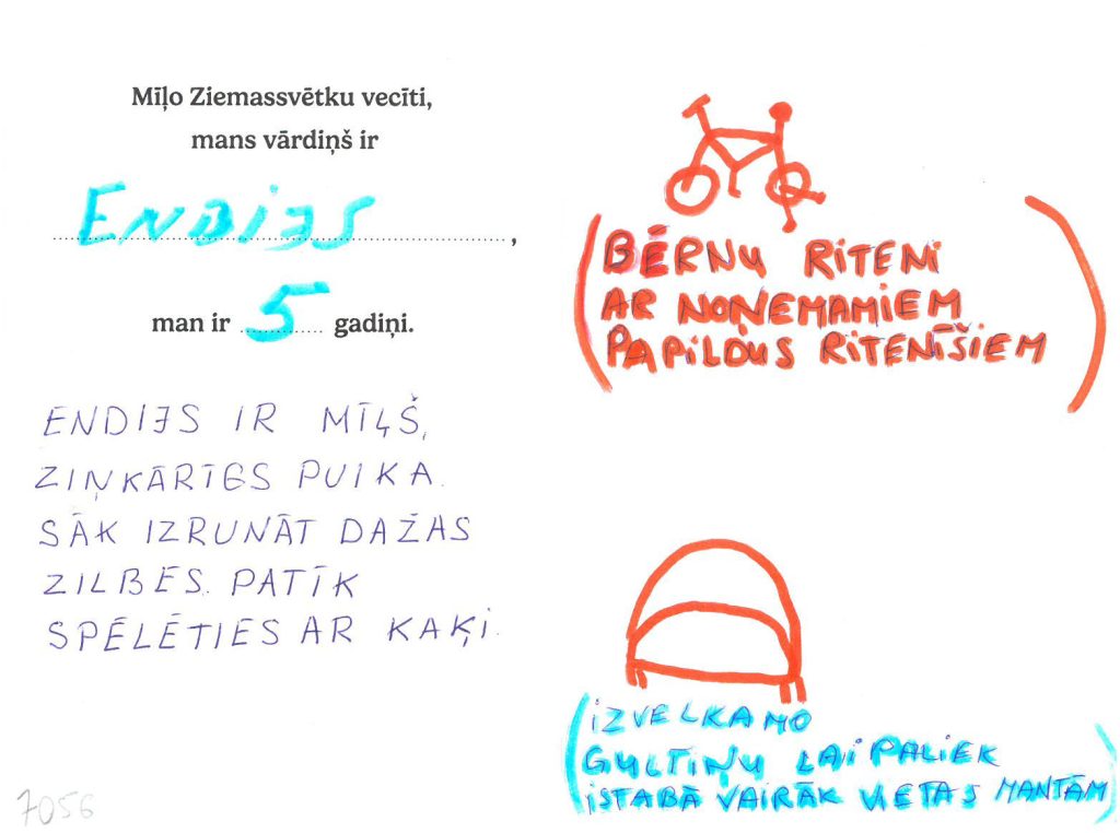 Endijs sapņo par riteni vai izvelkamo gultu.