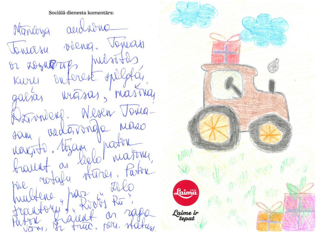 Tomass sapņo par lielu mašīnu, ar kuru var braukt, traktoru vai ragavām ar muguru.